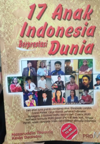 Image of 17 Anak Indonesia Berprestasi Dunia