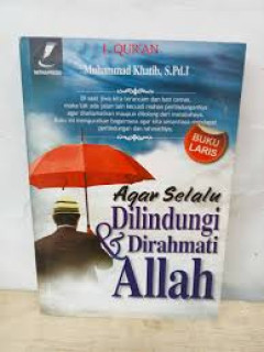 Cover of Agar Selalu Dilindungi & Dirahmati Allah