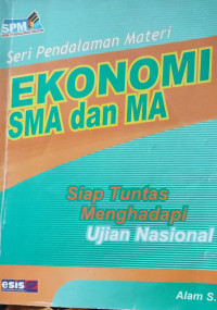 Image of Ekonomi SMA dan MA: Siap Tuntas Menghadapi Ujian Nasional