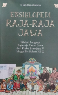 Image of Ensiklopedi Raja-raja Jawa