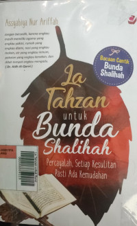 Image of La Tahzan untuk Bunda Shalihah