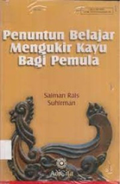 Cover of Penuntun Belajar Mengukir Kayu Bagi Pemuda