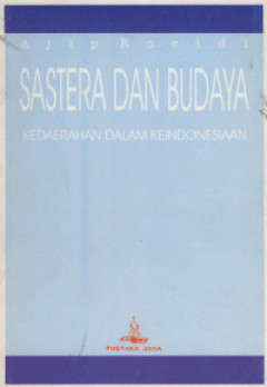 Cover of SASTERA DAN BUDAYA KEDAERAHAN DALAM KEINDONESIAAN