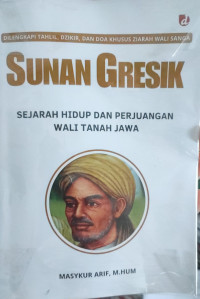 Image of Sunan Gresik: Sejarah Hidup dan Perjuangan Wali Tanah Jawa