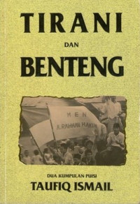 Image of Tirani Dan Benteng : Dua Kumpulan Puisi